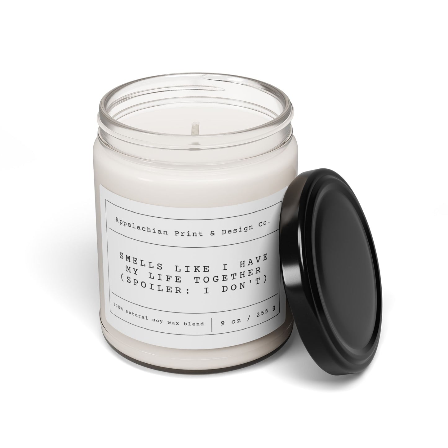 Smells Like I Have My Life Together (Spoiler: I don't), 9oz Candle